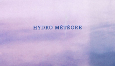 EXPO | &quot;Hydro météore&quot; de M.Ouazzani &amp; N.Carrier
