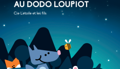 Au dodo Loupiot - Cie L&#039;étoile et les fils (jeune public)