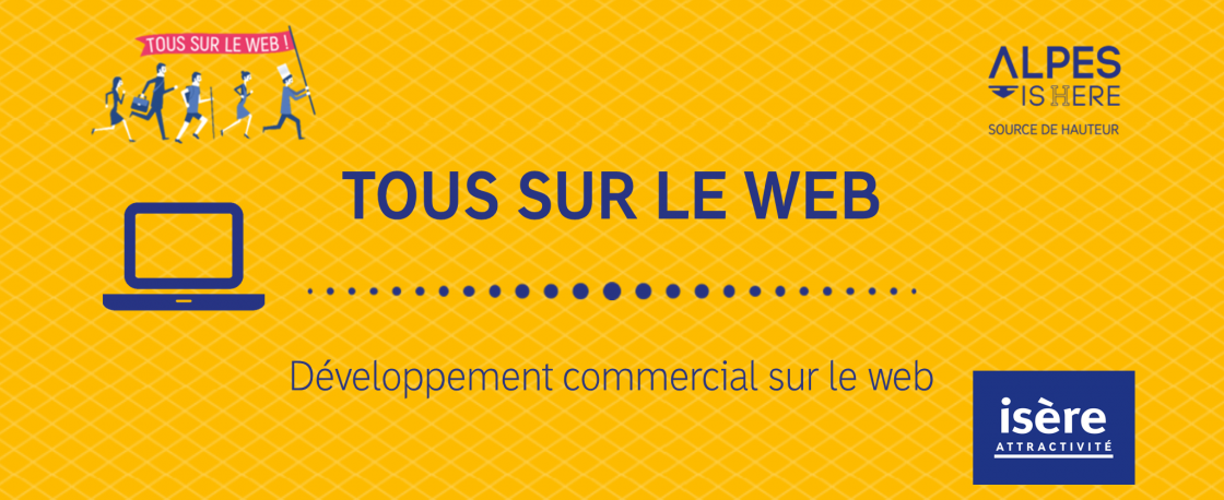 tous sur le web accompagnement numérique isere attractivite alpes ishere