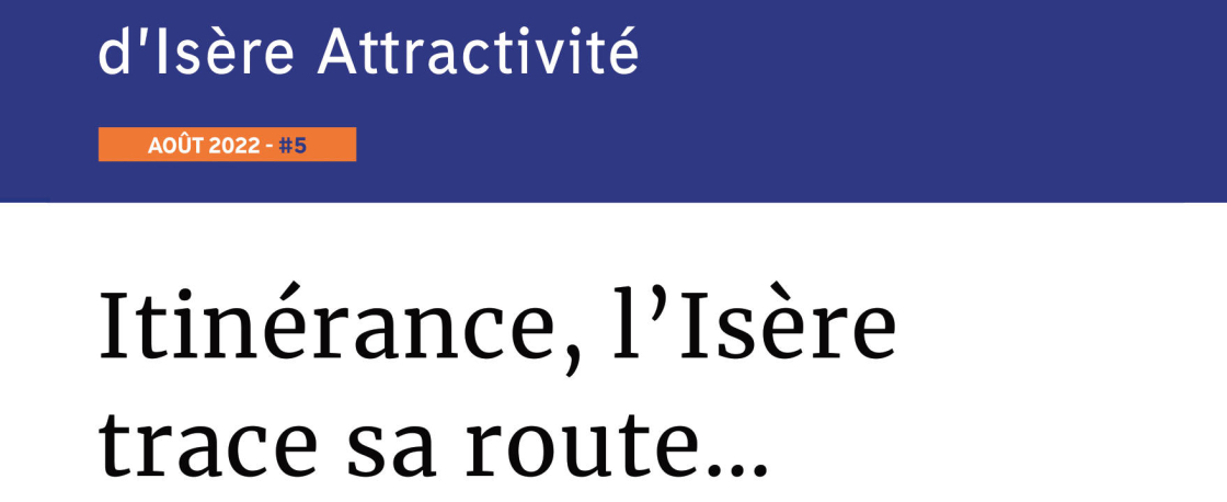 la tribune 5 d'isère attractivité itinérance l'isère trace sa route